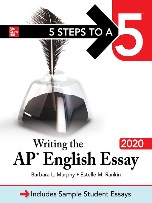 Title details for 5 Steps to a 5: Writing the AP English Essay 2020 by Barbara Murphy - Available